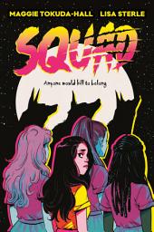 Icon image Squad: A Graphic Novel