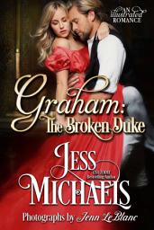 Icon image Graham: The Broken Duke: An Illustrated Romance