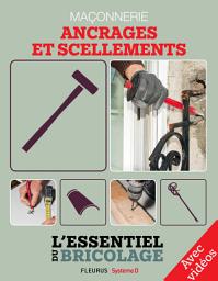 Icon image Maçonnerie : ancrages et scellements - Avec vidéos: L'essentiel du bricolage