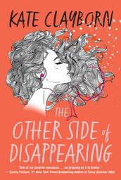 Icon image The Other Side of Disappearing: A Touching Modern Love Story