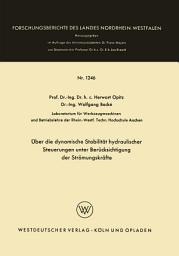 Icon image Über die dynamische Stabilität hydraulischer Steuerungen unter Berücksichtigung der Strömungskräfte