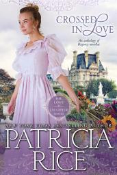 Icon image Crossed in Love: Regency Love and Laughter #1