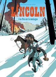 Icon image Lincoln: Le fou sur la montagne