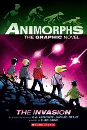 Icon image The Invasion: A Graphic Novel (Animorphs #1)