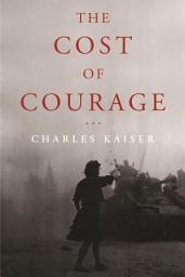Icon image The Cost of Courage