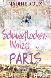 Icon image Schneeflockenwalzer in Paris