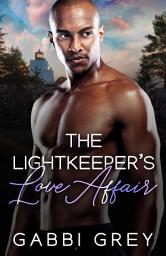 Icon image The Lightkeeper's Love Affair: A Mission City Gay Romance Short Story