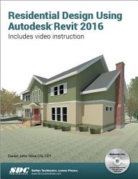 Icon image Residential Design Using Autodesk Revit 2016