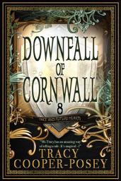 Icon image Downfall of Cornwall: An Arthurian Fantasy Romance