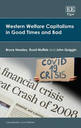 Icon image Western Welfare Capitalisms in Good Times and Bad