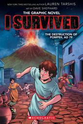 Icon image I Survived the Destruction of Pompeii, AD 79 (I Survived Graphic Novel #10)