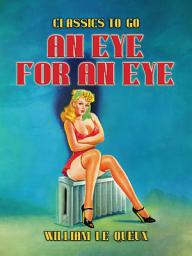 Icon image An Eye for an Eye: Restored Classics to Go Edition