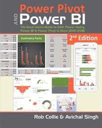Icon image Power Pivot and Power BI: The Excel User's Guide to DAX, Power Query, Power BI & Power Pivot in Excel 2010-2016, Edition 2