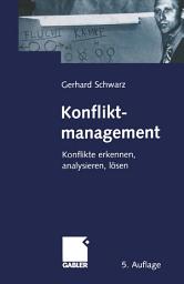 Icon image Konfliktmanagement: Konflikte erkennen, analysieren, lösen, Ausgabe 5