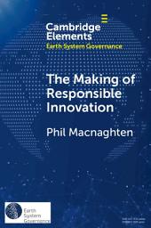 Icon image The Making of Responsible Innovation