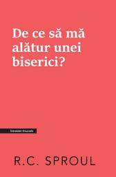 Icon image De ce să mă alătur unei biserici?