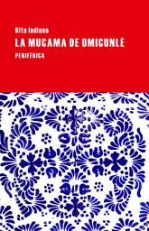 Icon image La mucama de Omicunlé