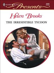 Icon image The Irresistible Tycoon