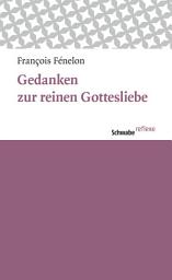 Icon image Gedanken zur reinen Gottesliebe