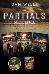 Icon image The Partials Sequence Complete Collection: Partials, Isolation, Fragment, Ruins