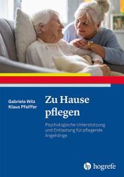 Icon image Zu Hause pflegen: Psychologische Unterstützung und Entlastung für pflegende Angehörige