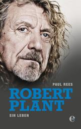 Icon image Robert Plant: Ein Leben