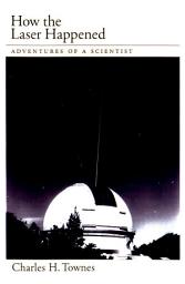 Icon image How the Laser Happened: Adventures of a Scientist