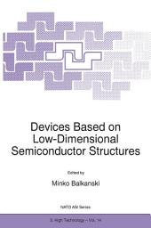 Icon image Devices Based on Low-Dimensional Semiconductor Structures