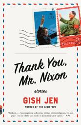 Icon image Thank You, Mr. Nixon: Stories