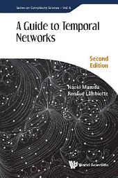 Icon image A Guide to Temporal Networks