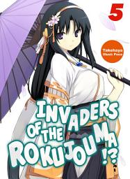 Icon image Invaders of the Rokujouma!?: Invaders of the Rokujouma!?: Volume 5