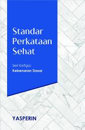 Icon image Standar Perkataan Sehat (3): Kebenaran Dasar