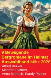 Icon image 9 Bewegende Bergromane im Heimat Auswahlband März 2026