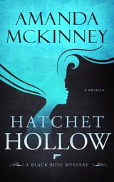 Icon image Hatchet Hollow (A Black Rose Mystery)