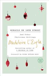 Icon image Miracle on 10th Street: And Other Christmas Writings