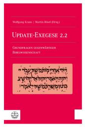 Icon image Update-Exegese 2.2: Grundfragen gegenwärtiger Bibelwissenschaft. Mit einem Geleitwort von Heinrich Bedford-Strohm