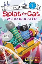 Icon image Splat the Cat: Up in the Air at the Fair