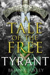 Icon image A Tale of the Free: Tyrant