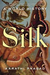Icon image Silk: A World History