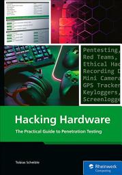 Icon image Hacking Hardware: Penetration Testing and Defenses for Hardware-Based Attacks