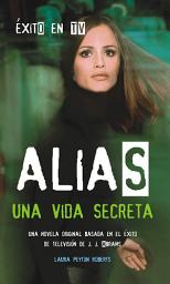 Icon image Alias 2 - una vida secreta