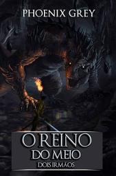 Icon image O Reino do Meio: Dois Irmãos