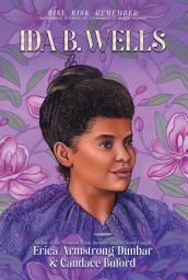 Icon image Ida B. Wells: Journalist, Advocate & Crusader for Justice