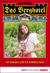 Icon image Das Berghotel 118: Im Sommer will ich fröhlich sein!