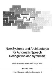 Icon image New Systems and Architectures for Automatic Speech Recognition and Synthesis