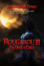 Icon image Rougarou III: The Devil's Child