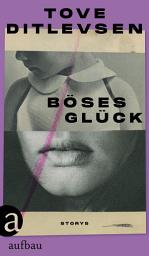 Icon image Böses Glück: Storys, Ausgabe 2