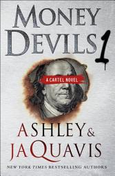 Icon image Money Devils 1: A Cartel Novel