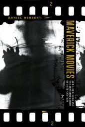Icon image Maverick Movies: New Line Cinema and the Transformation of American Film