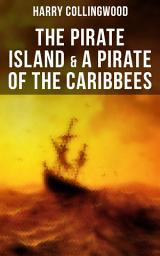 Icon image The Pirate Island & A Pirate of the Caribbees